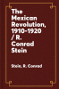 The Mexican Revolution, 1910-1920
