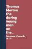 Thomas Merton : the daring young man on the flying belltower