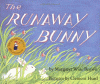 The runaway bunny.
