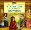 Winter days in the Big Woods