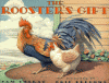 The rooster's gift