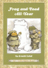 Frog and Toad All Year: From the Classic Animal Friendship and Adventure Series, Great for Growing Reading Skills and Early Literacy Development for K