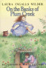 On the banks of Plum Creek