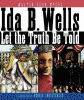 Ida B. Wells : let the truth be told