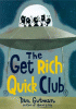 The Get Rich Quick Club