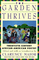 The garden thrives : twentieth-century African-American poetry