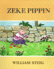 Zeke Pippin. A Spirited Pig Runs Away With a Magical Harmonica and Returns to His Loving Family for Kids (Ages 4-8).