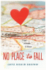 No place to fall
