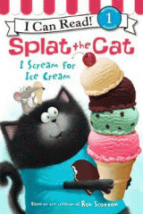 Splat the cat : I scream for ice cream