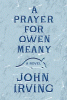 A prayer for Owen Meany