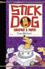 Stick Dog Crashes a Party. 8