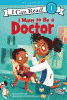 I want to be a doctor