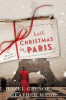 Last Christmas in Paris : a novel of World War I