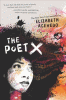 Book cover of The poet X : a novel