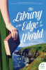The library at the edge of the world : a novel