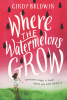 Where the watermelons grow