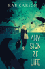 Any sign of life