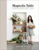Magnolia table : a collection of recipes for gathering. Volume 2