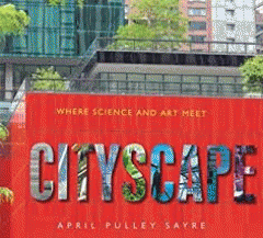 Cityscape : where science and art meet
