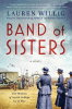 Band of sisters : a novel