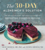 The 30-day Alzheimer's solution : the definitive food and lifestyle guide to preventing cognitive decline