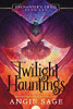 Twilight hauntings : Enchanter's child, Book one