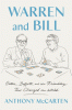 Warren and Bill : Gates, Buffett, and the friendship that changed the world