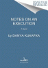 Notes on an execution : a novel