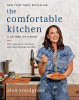 The comfortable kitchen : 105 laid-back, healthy, and wholesome recipes
