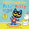 Potty time with Pete the Kitty : a lift-the-flap potty training book