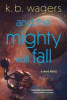 And the mighty fall