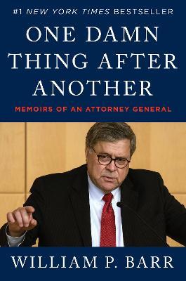 One damn thing after another by William P. Barr.