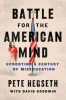 Battle for the American mind : uprooting a century of miseducation