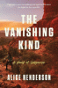 The vanishing kind : a novel of suspense