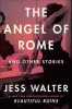 The angel of Rome : and other stories