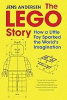 The LEGO story : how a little toy sparked the world