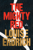 The mighty red : a novel