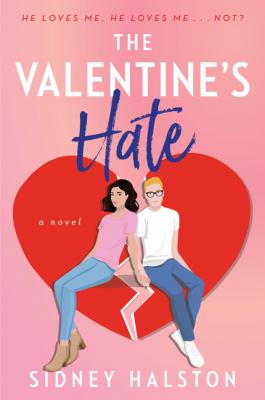 The valentine's hate : a novel