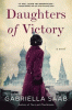 Daughters of victory : a novel