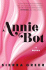 Annie bot : a novel