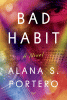 Bad habit : a novel