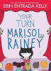 Your turn Marisol Rainey