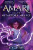 Amari and the Metalwork Menace
