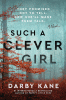 Such a clever girl : a novel