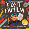 Fix-It Familia by Diaz, Lucky, Author