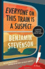 Everyone on this train is a suspect : a novel