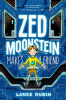 Zed Moonstein Makes a Friend