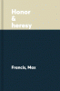 Honor & heresy