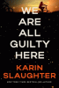 We are all guilty here : a novel