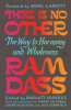 There is no other : the way to harmony and wholeness